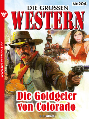cover image of Die Goldgeier von Colorado
